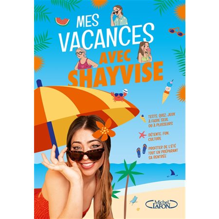 Mes vacances avec Shayvise