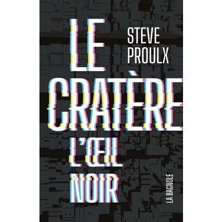 Le cratère #3 : L'œil noir