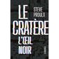 Le cratère #3 : L'œil noir