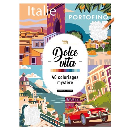 40 coloriages mystère : Dolce vita