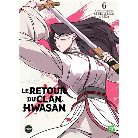 Le retour du clan Hwasan #6