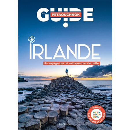 Irlande : un voyage qui ne manque pas de celte