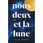 Nous deux et la Lune