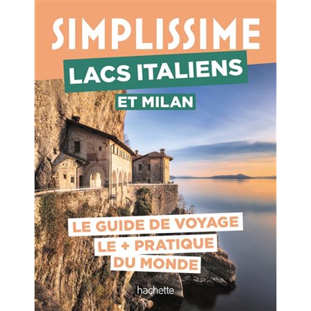 Simplissime : lacs italiens et Milan :