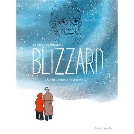 Blizzard : là où l'oubli commence