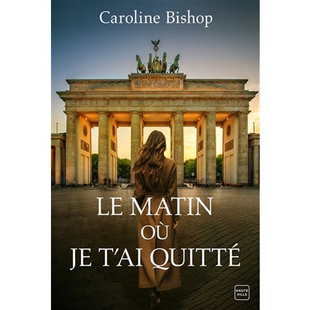 Le matin où je t'ai quitté