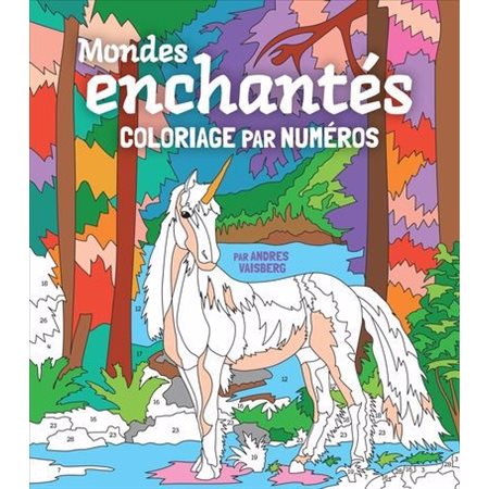 Mondes enchantés, Coloriage par numéros
