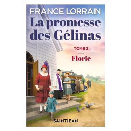 La promesse des Gélinas #3 Florie