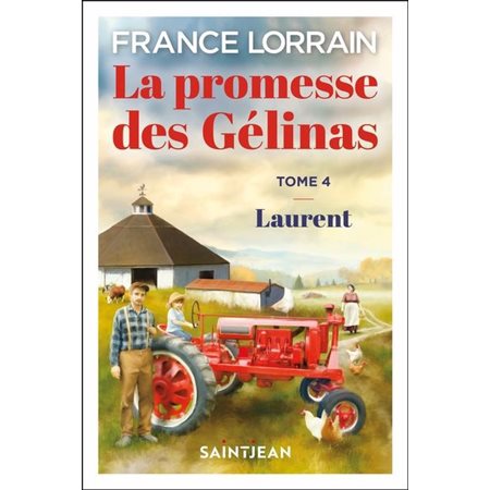 La promesse des Gélinas #4 Laurent