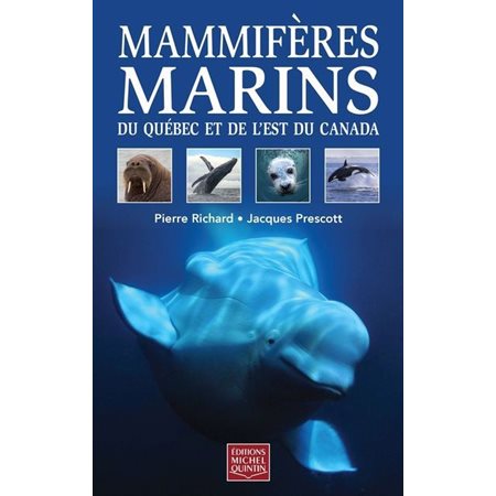 Mammifères marins du Québec et de l'est du Canada