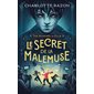 Le secret de la Malemuse