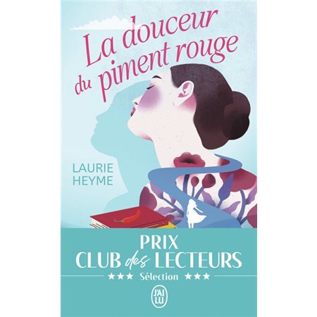 La douceur du piment rouge, J'ai lu. Littérature générale. Littérature française, 14400