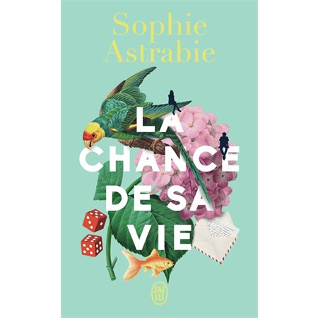 La chance de sa vie