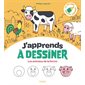 J'apprends à dessiner les animaux de la ferme