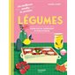 Légumes : super facile, super bon et plein d'infos
