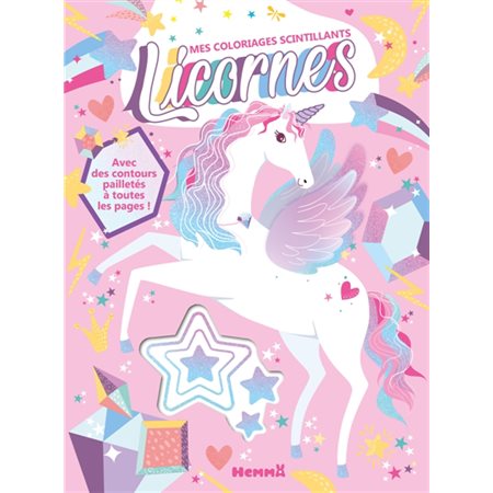 Mes coloriages scintillants : Licornes