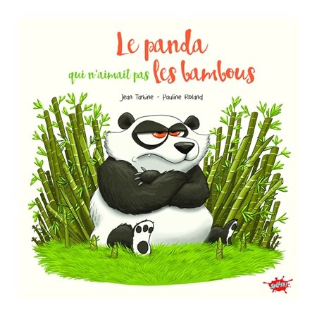Le panda qui n'aimait pas les bambous