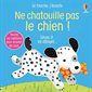 Ne chatouille pas le chien!