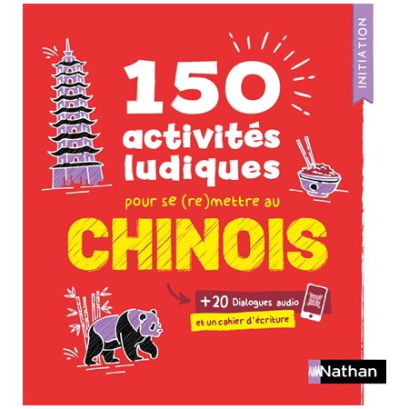 150 activités ludiques pour se (re)mettre au chinois