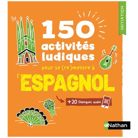 150 activités ludiques pour se (re)mettre à l'espagnol