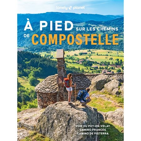 A pied sur les chemins de Compostelle