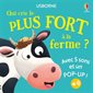 Qui crie le plus fort à la ferme ?