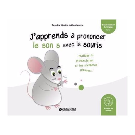 J'apprends à prononcer le son s avec la souris