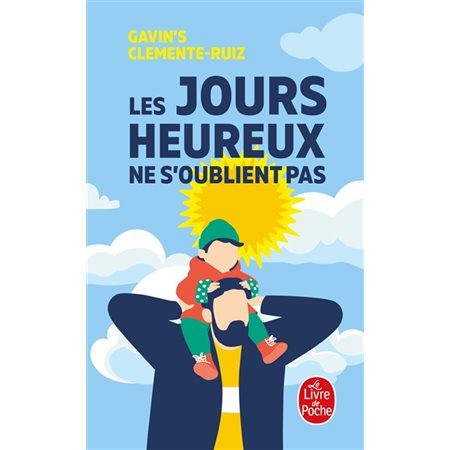 Les jours heureux ne s'oublient pas