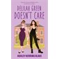 Bright Falls #1 Delilah Green doesn't care