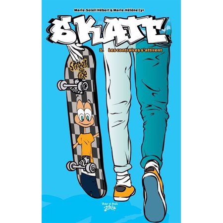 Skate #1 Les contraires s'attirent