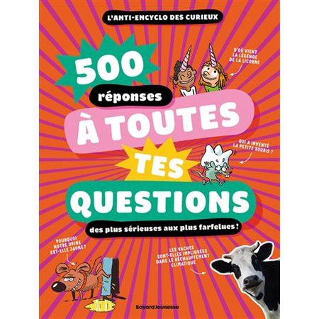 500 réponses à toutes tes questions