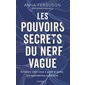 Les pouvoirs secrets du nerf vague