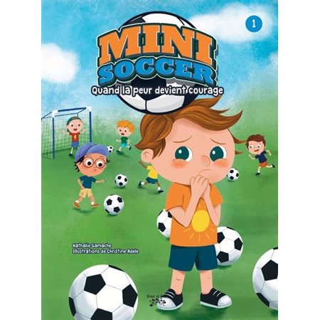 Mini soccer : Quand la peur devient courage