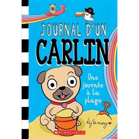 Une journée à la plage, Journal d’un carlin, 10