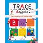 Trace et efface : En route vers la maternelle