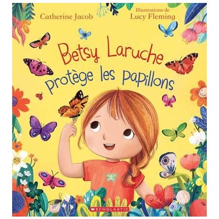 Betsy Laruche protège les papillons