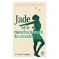Jade et le réenchantement du monde