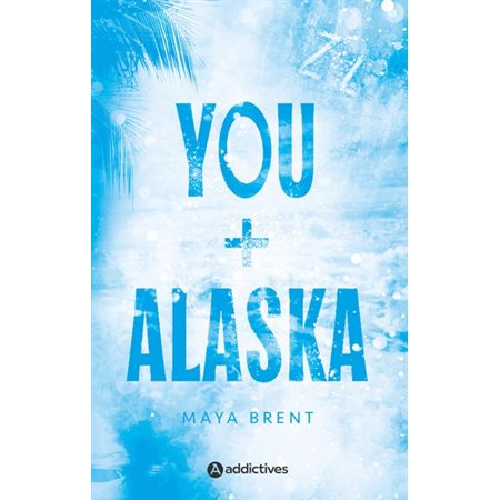 You + Alaska