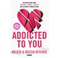 Addicted #1 Addicted to you