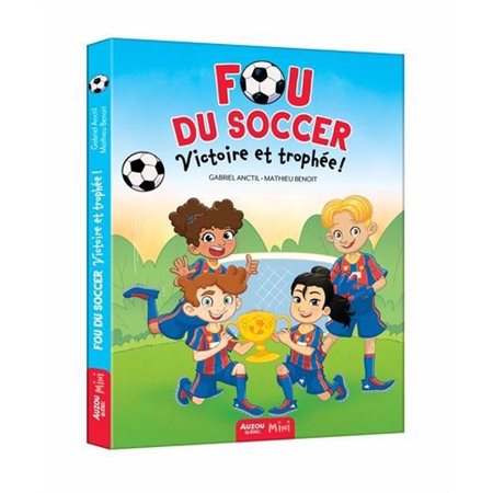 Fou du soccer #4 Victoire et trophée !