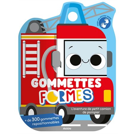 Gommettes formes : L'aventure de petit camion de pompier