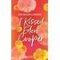 I kissed Eden Cooper