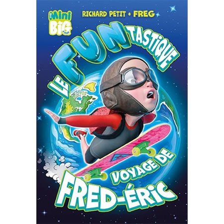 Le funtastique voyage de Fred-Éric