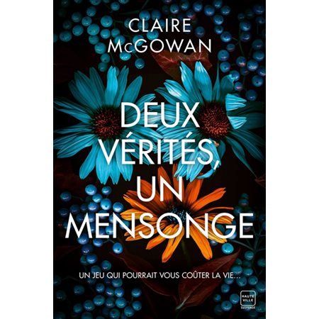 Deux vérités, un mensonge