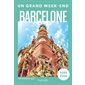 Un grand week-end : Barcelone