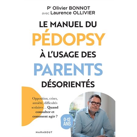 Le manuel du pédopsy à l'usage des parents désorientés