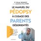 Le manuel du pédopsy à l'usage des parents désorientés