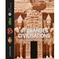 Les grandes civilisations expliquées aux enfants