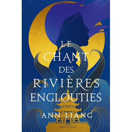 Le chant des rivières englouties