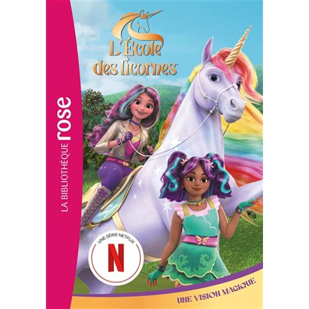 L'école des licornes #5 Une vision magique